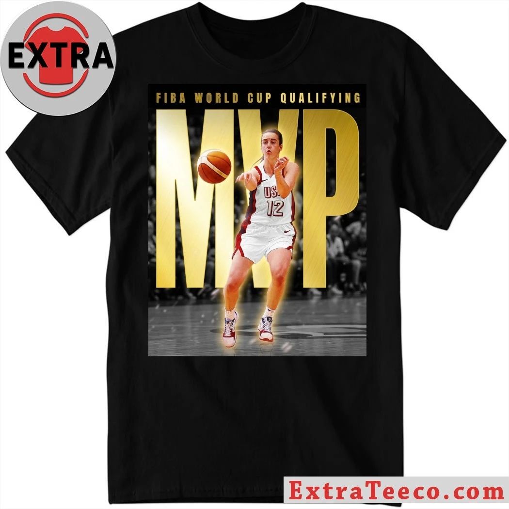 Caitlin Clark Named MVP of FIBA World Cup Qualifiers Shirt Unisex T-shirt, Sweatshirt, Hoodie, Long Sleeve Tee - T-Shirt, Sweatshirt, Hoodie