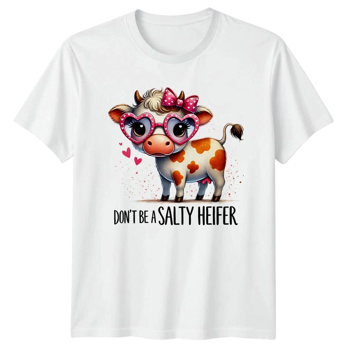 Dont Be A Salty Heifer Womens T-Shirt Cow Humor Birthday Gift For Her Unisex T-shirt, Sweatshirt, Hoodie, Long Sleeve Tee - T-Shirt, Sweatshirt, Hoodie