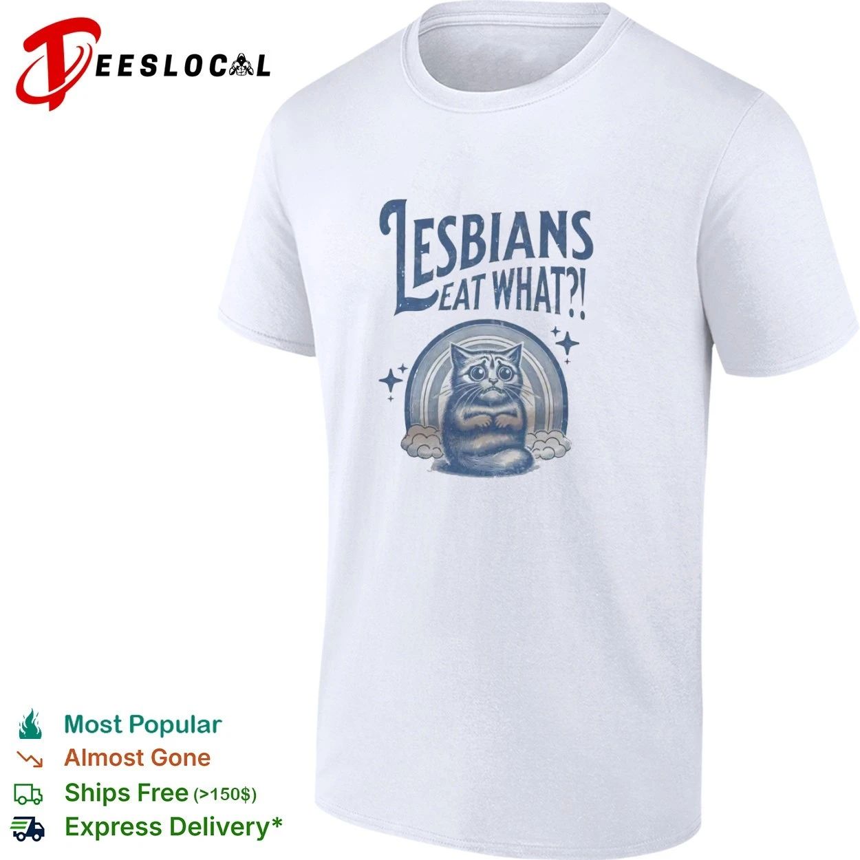 Lesbians Eat What ! Cat Rainbow lesbian pride T-shirt Unisex T-shirt, Sweatshirt, Hoodie, Long Sleeve Tee - T-Shirt, Sweatshirt, Hoodie