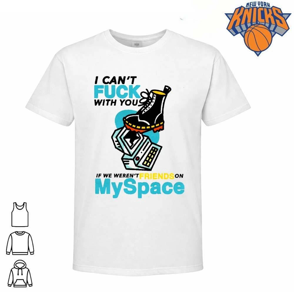I Cant Fuck With You If We Werent Friends On MySpace Punk Boot Computer T-Shirt Unisex T-shirt, Sweatshirt, Hoodie, Long Sleeve Tee - T-Shirt, Sweatshirt, Hoodie