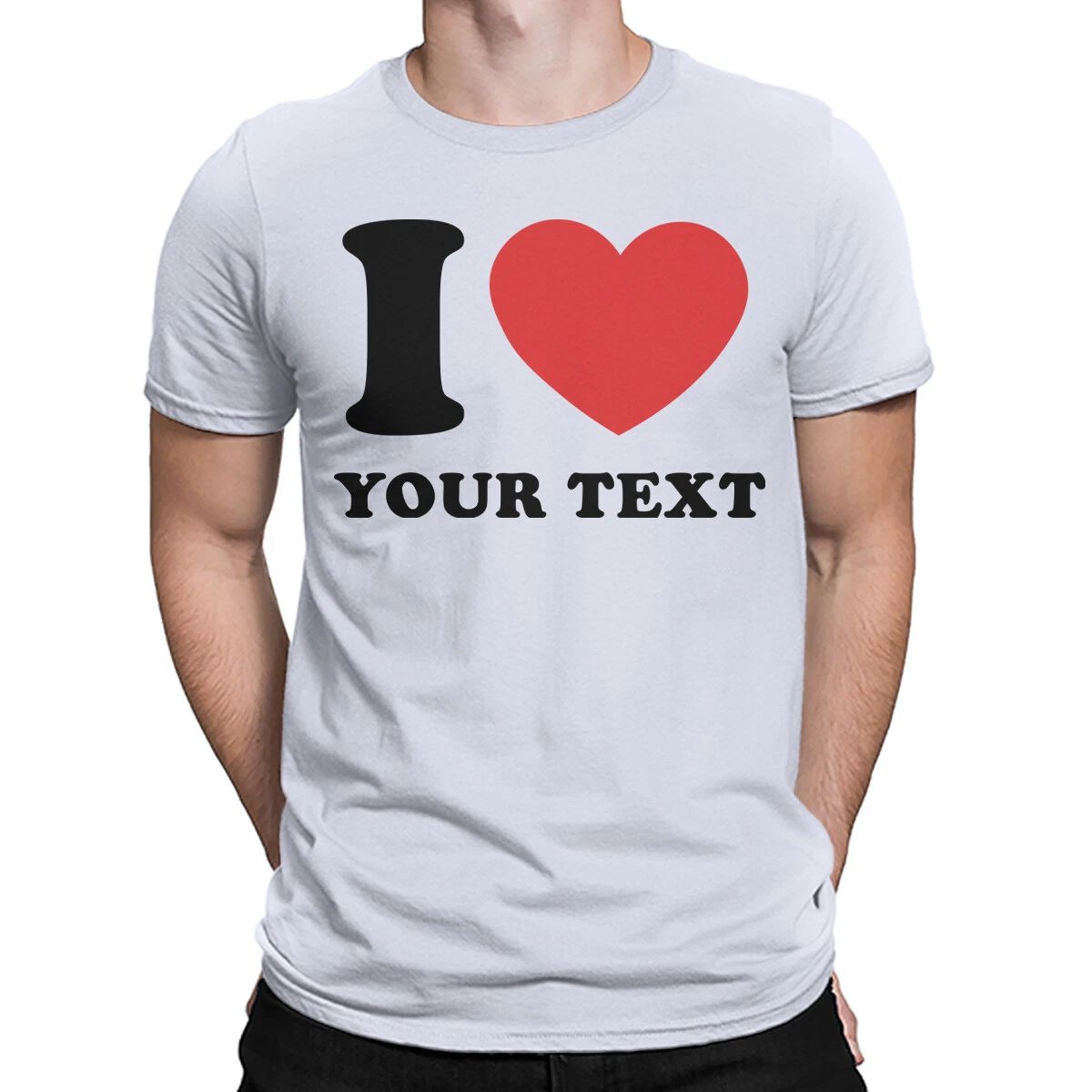 Personalised I Love Heart Custom Any Text Valentines Day Mens Womens T-Shirts Unisex T-shirt, Sweatshirt, Hoodie, Long Sleeve Tee - T-Shirt, Sweatshirt, Hoodie