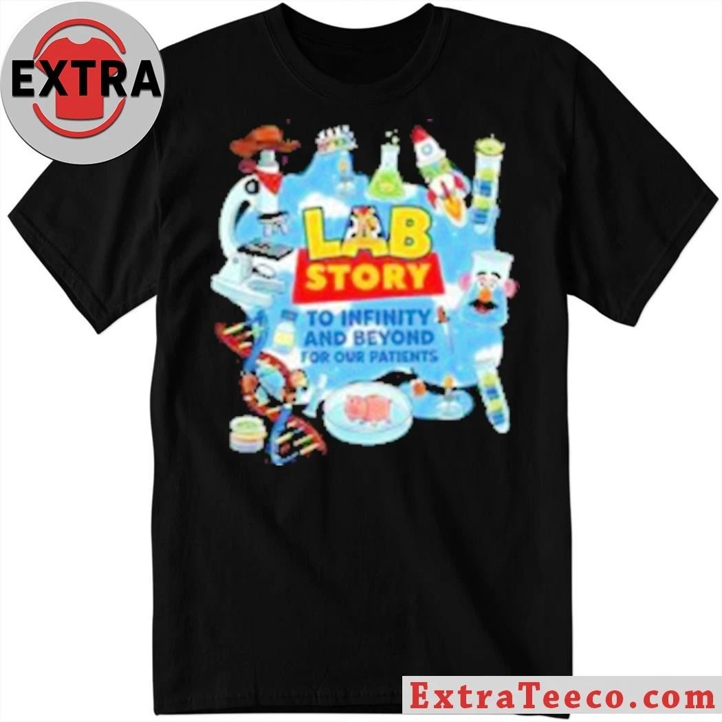 Lab Week 2026 Lab Story To Infinity And Beyond For Our Patients Shirt Unisex T-shirt, Sweatshirt, Hoodie, Long Sleeve Tee - T-Shirt, Sweatshirt, Hoodie
