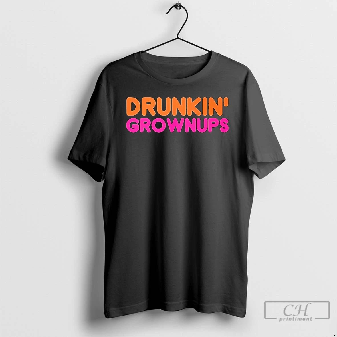 Premium Drunkin Grownups Text T Shirts Unisex T-shirt, Sweatshirt, Hoodie, Long Sleeve Tee - T-Shirt, Sweatshirt, Hoodie