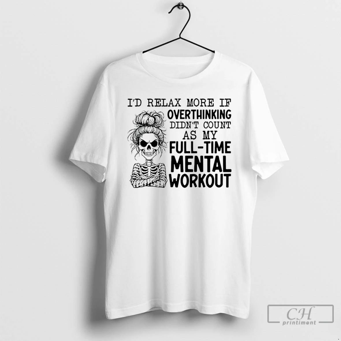 Premium Id Relax More If Overthinking Didnt Count As My Full Time Mental Workout Unisex T-shirt, Sweatshirt, Hoodie, Long Sleeve Tee - T-Shirt, Sweatshirt, Hoodie