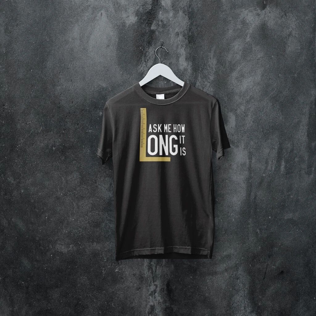 FUNNY TSHIRT double meaning man and woman ruler gift simple cool graphic Unisex T-shirt, Sweatshirt, Hoodie, Long Sleeve Tee - T-Shirt, Sweatshirt, Hoodie