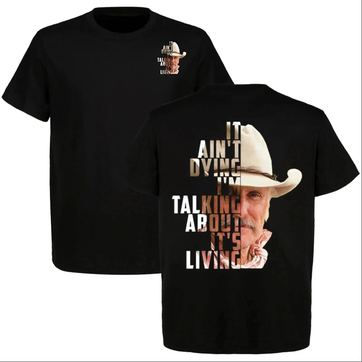 Lonesome Dove It Aint Dying Im Talking About  Its Living Cowboy T-Shirt Unisex T-shirt, Sweatshirt, Hoodie, Long Sleeve Tee - T-Shirt, Sweatshirt, Hoodie