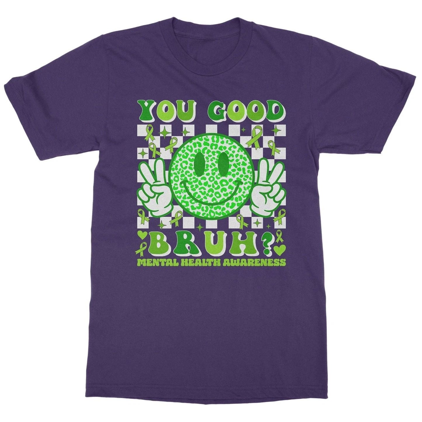 You Good Bruh Smiling Face Mental Health Awareness Unisex T-Shirt Unisex T-shirt, Sweatshirt, Hoodie, Long Sleeve Tee - T-Shirt, Sweatshirt, Hoodie