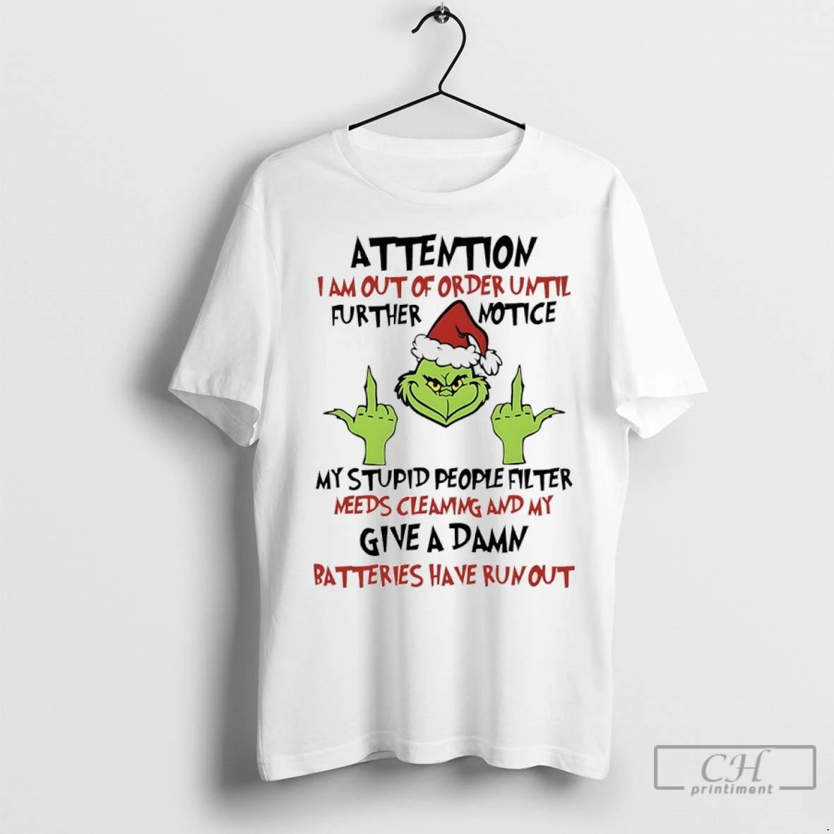 Premium Grinch Christmas Attention I Am Out Of Order Until Further Notice Unisex T-shirt, Sweatshirt, Hoodie, Long Sleeve Tee - T-Shirt, Sweatshirt, Hoodie