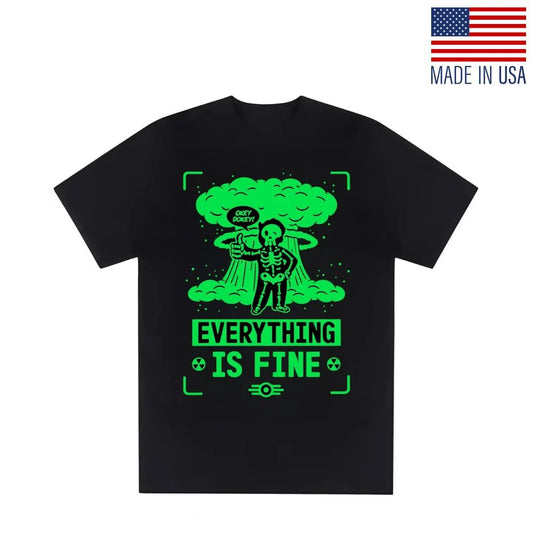 "Everything Is Fine" Nuclear Fallout Graphic T-Shirt Black with Neon Green Print Unisex T-shirt, Sweatshirt, Hoodie, Long Sleeve Tee - T-Shirt, Sweatshirt, Hoodie