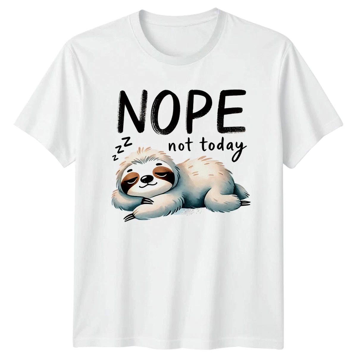 Nope Not Today T-Shirt Sloth Lazy Humor Birthday Gift For Him And Her Unisex T-shirt, Sweatshirt, Hoodie, Long Sleeve Tee - T-Shirt, Sweatshirt, Hoodie