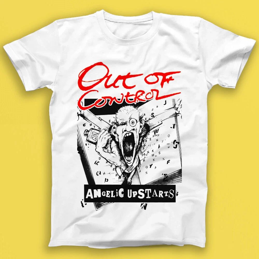 Angelic Upstarts Out Of Control Punk Rock Music Gift Tee Tshirt 1922 Unisex T-shirt, Sweatshirt, Hoodie, Long Sleeve Tee - T-Shirt, Sweatshirt, Hoodie