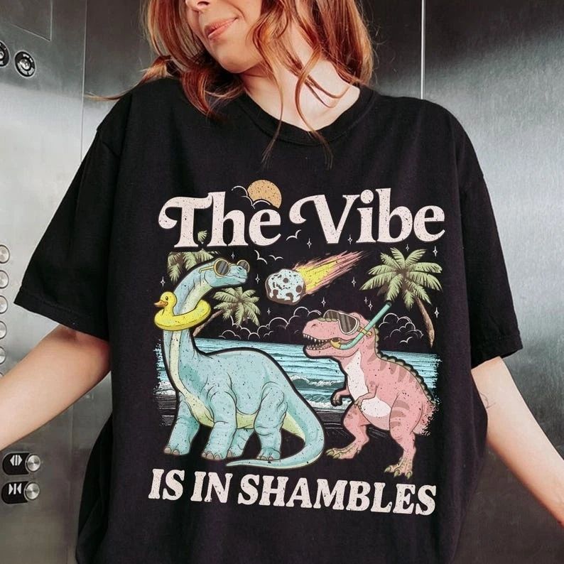 My Vibe Is In Shambles T-Shirt, Funny Dinosaur Tee, Cute Mental Health Gift Unisex T-shirt, Sweatshirt, Hoodie, Long Sleeve Tee - T-Shirt, Sweatshirt, Hoodie