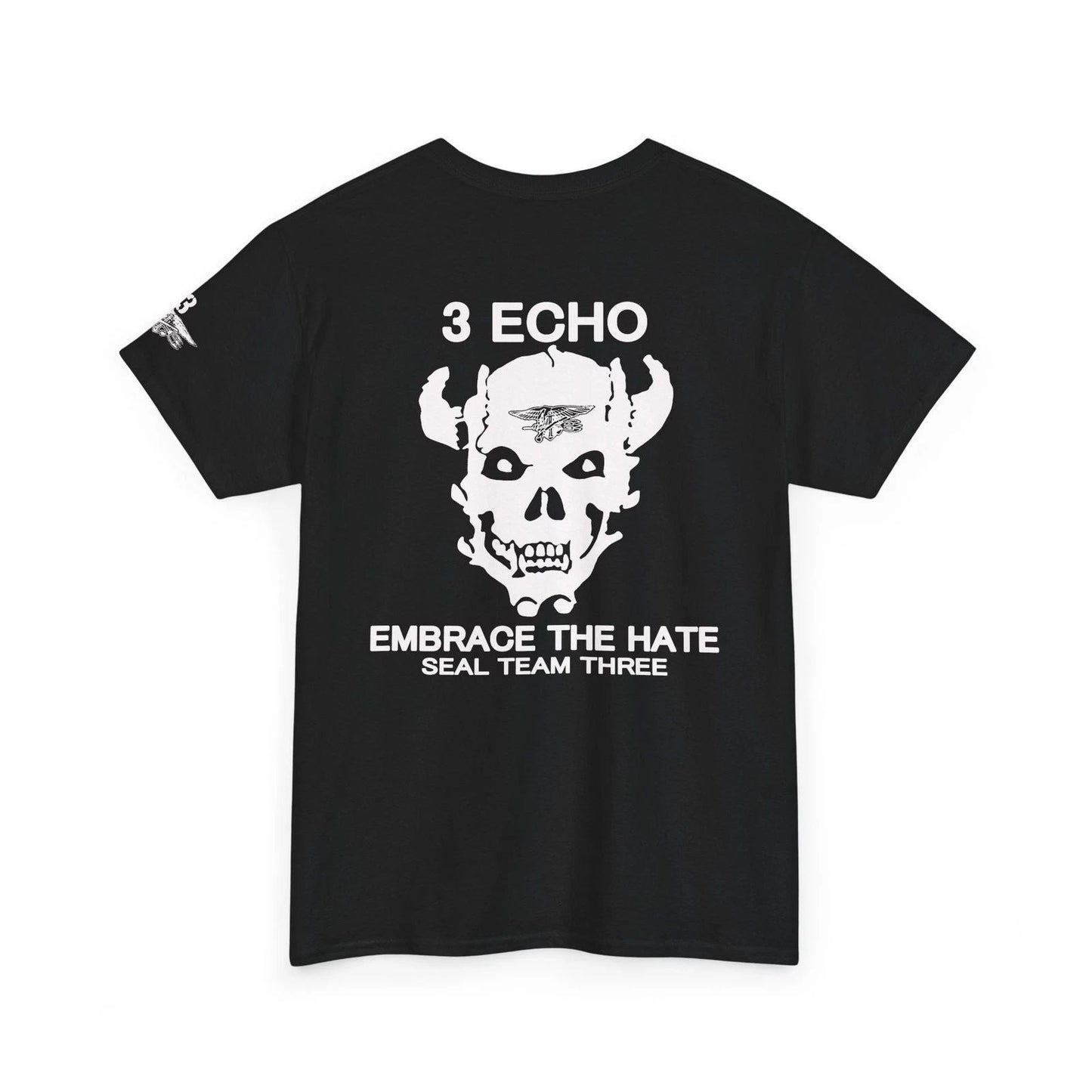 Rare Navy SEAL Team 3 Embrace The Hate Morale Repro Tee, Gift For Veterans, Unisex T-shirt, Sweatshirt, Hoodie, Long Sleeve Tee - T-Shirt, Sweatshirt, Hoodie