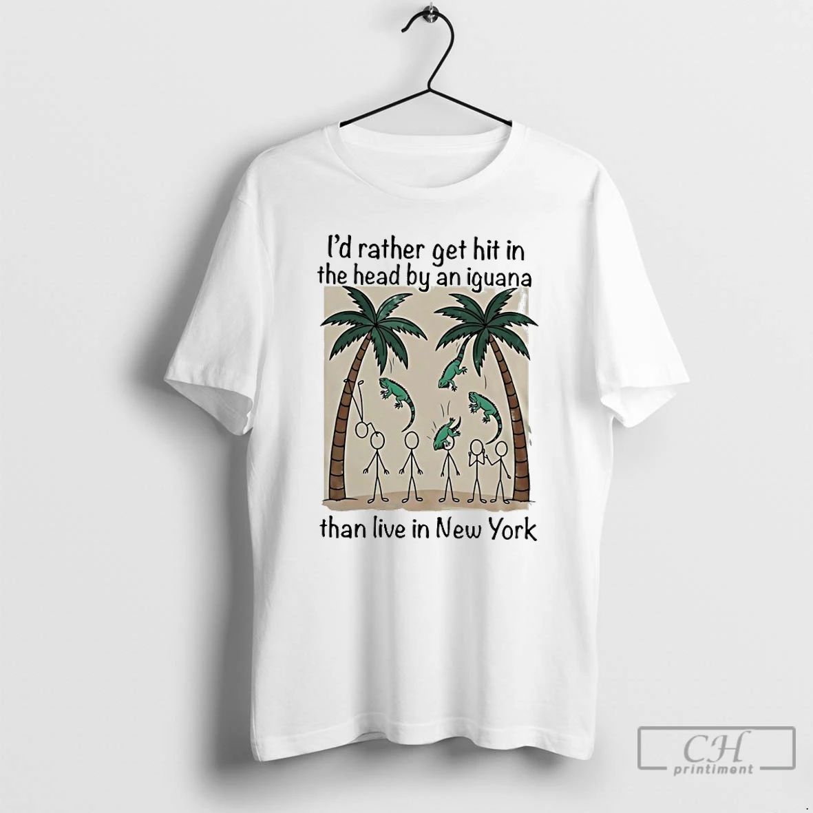 Premium Id Rather Get Hit In The Head By An Iguana Than Live In New Unisex T-shirt, Sweatshirt, Hoodie, Long Sleeve Tee - T-Shirt, Sweatshirt, Hoodie