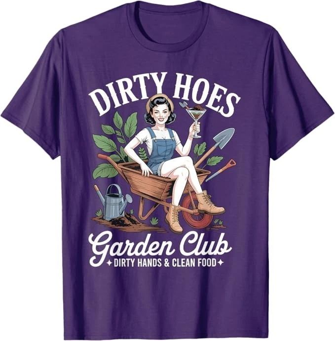 Dirty Hoes Garden Club Plant Lover Gardener Gift Women T-Shirt Unisex T-shirt, Sweatshirt, Hoodie, Long Sleeve Tee - T-Shirt, Sweatshirt, Hoodie