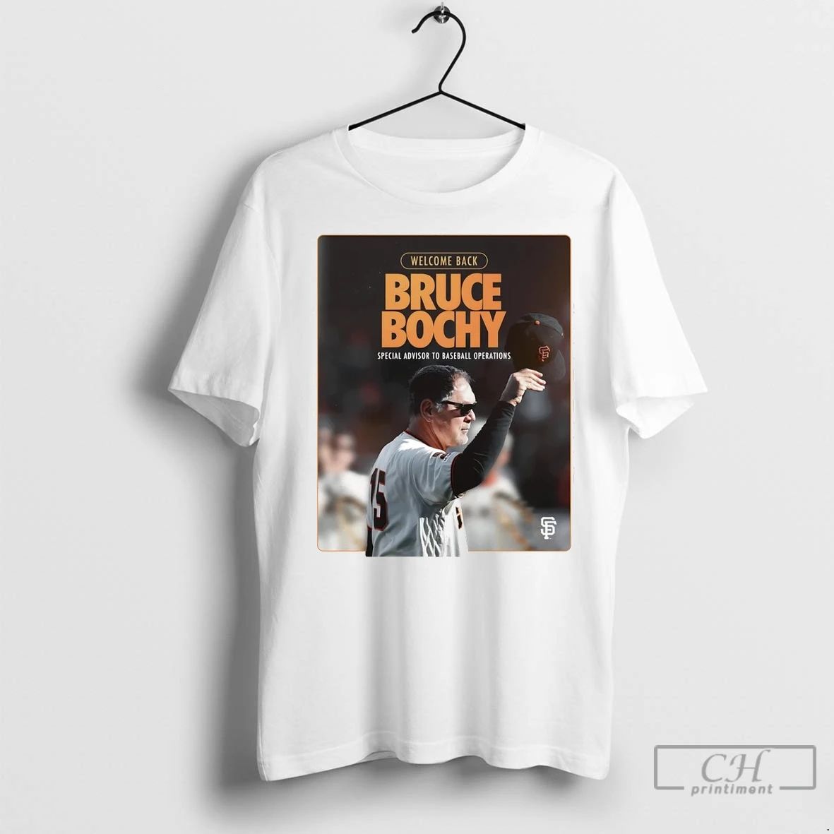 Premium Sf Giants Welcome Back Bruce Bochy Special Advisor Baseball Operations Unisex T-shirt, Sweatshirt, Hoodie, Long Sleeve Tee - T-Shirt, Sweatshirt, Hoodie