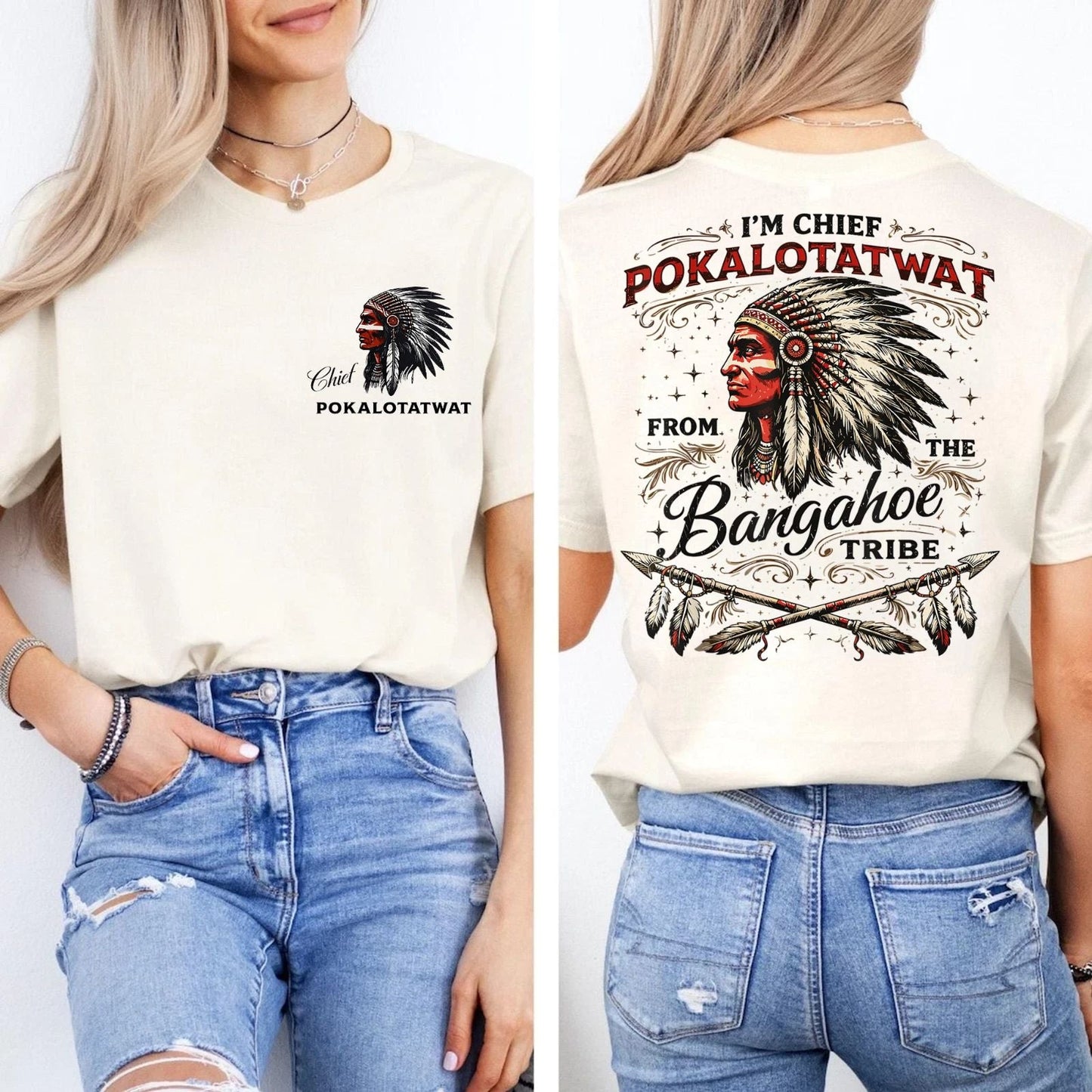 I'm Chief Pokalotatwat from The Tribe Funny Native America 2 Side T-Shirt Unisex T-shirt, Sweatshirt, Hoodie, Long Sleeve Tee - T-Shirt, Sweatshirt, Hoodie
