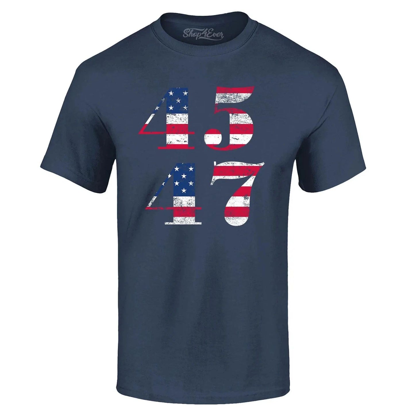 45 47 American Flag Donald Trump 2024 T-shirt MAGA ReElect Gift Vote Tee Shirts Unisex T-shirt, Sweatshirt, Hoodie, Long Sleeve Tee - T-Shirt, Sweatshirt, Hoodie