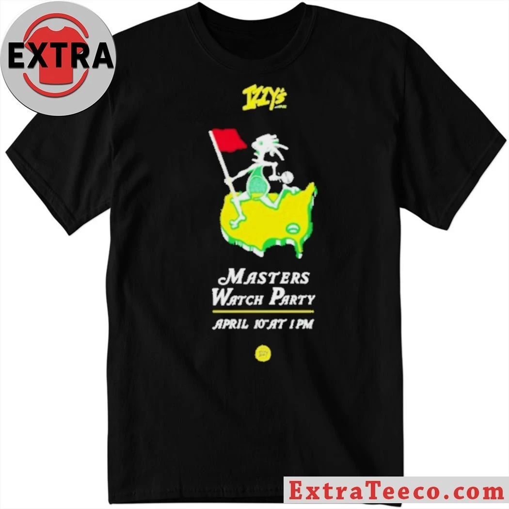 Izzys Masters Party April 10th 1PM Golf Event Shirt Unisex T-shirt, Sweatshirt, Hoodie, Long Sleeve Tee - T-Shirt, Sweatshirt, Hoodie