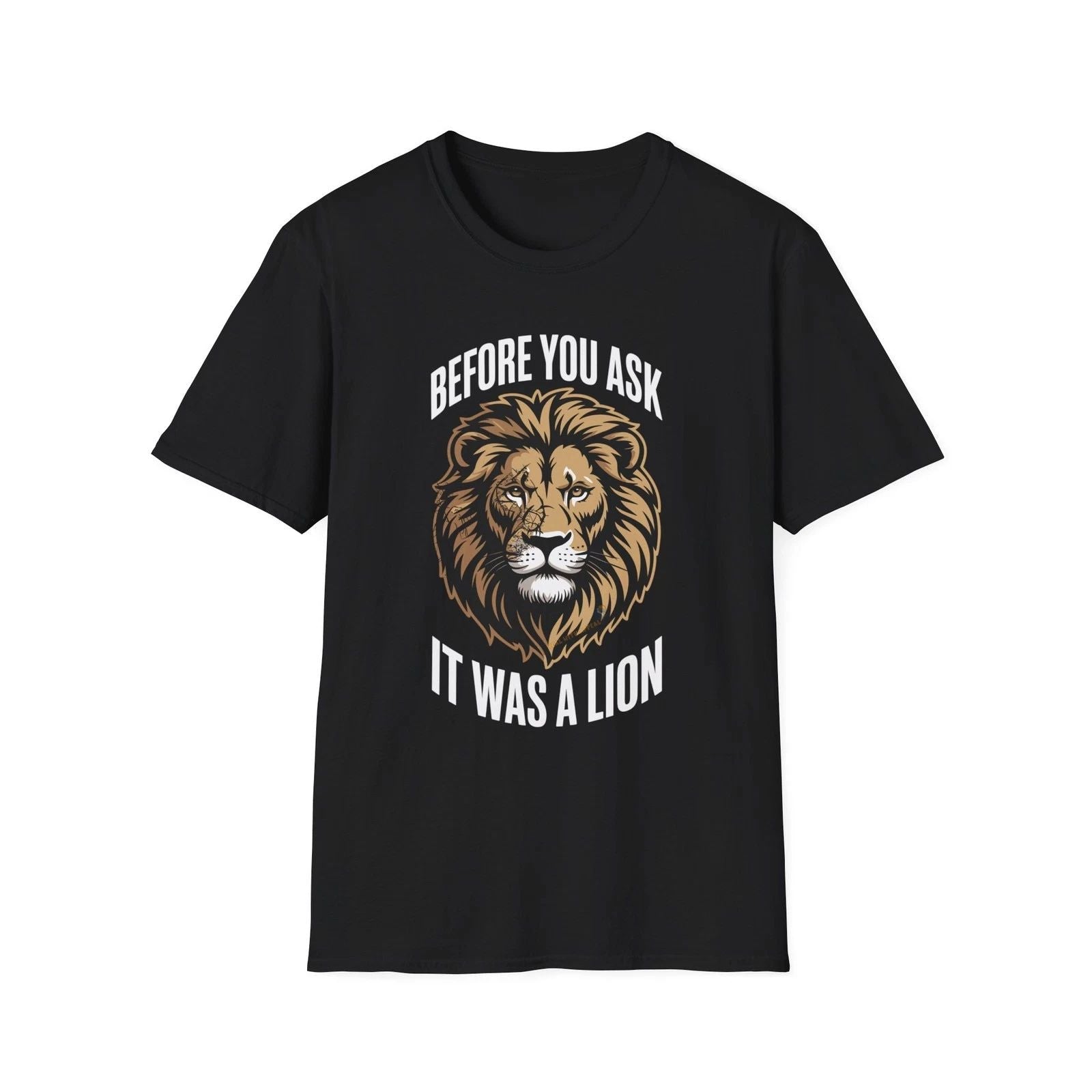 Funny Amputee T-Shirt for Men  "Before You Ask It Was a Lion" Bold Graphic Tee Unisex T-shirt, Sweatshirt, Hoodie, Long Sleeve Tee - T-Shirt, Sweatshirt, Hoodie