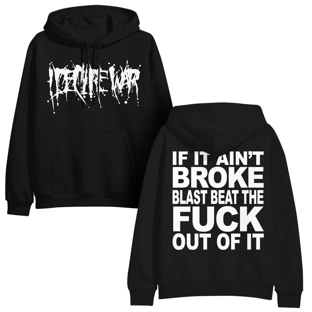 I Declare War If It Ain't Broke... Fan Gifts Unisex T-Shirt Hoodie Unisex T-shirt, Sweatshirt, Hoodie, Long Sleeve Tee - T-Shirt, Sweatshirt, Hoodie
