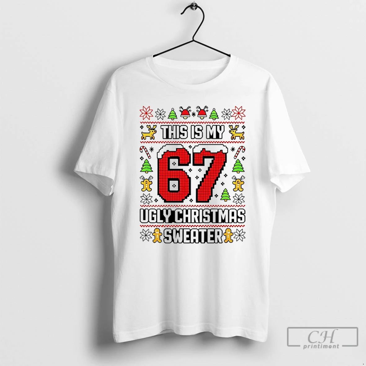 Premium This Is My 67 Ugly Christmas T Shirts Unisex T-shirt, Sweatshirt, Hoodie, Long Sleeve Tee - T-Shirt, Sweatshirt, Hoodie