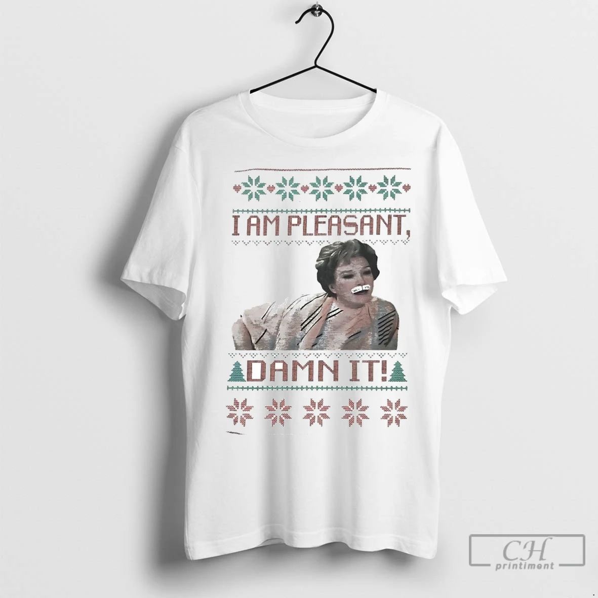 Premium Phyllis Diller I Am Pleasant Damn It Christmas Unisex T-shirt, Sweatshirt, Hoodie, Long Sleeve Tee - T-Shirt, Sweatshirt, Hoodie
