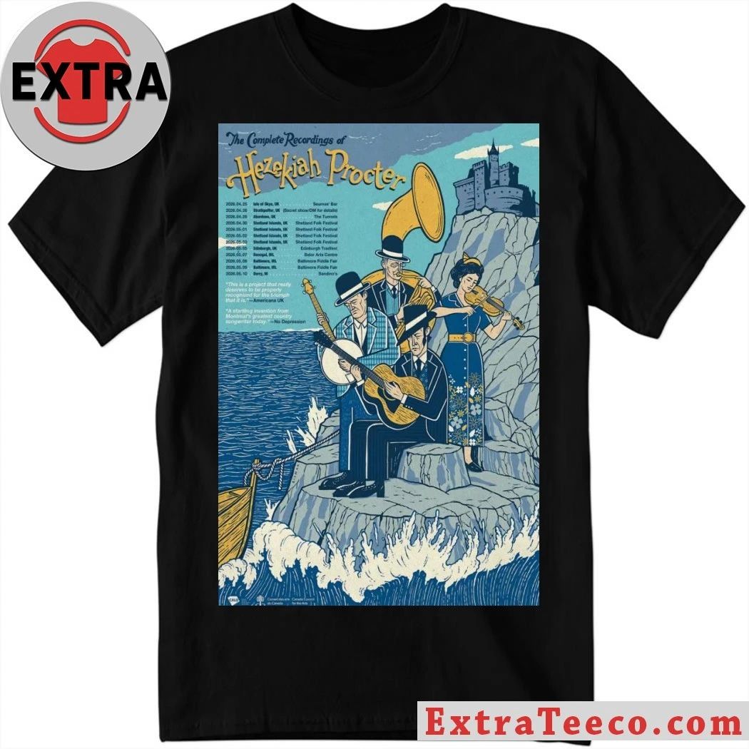 Hezekiah Procter Scottish and Irish Tour 2026 Poster Shirt Unisex T-shirt, Sweatshirt, Hoodie, Long Sleeve Tee - T-Shirt, Sweatshirt, Hoodie