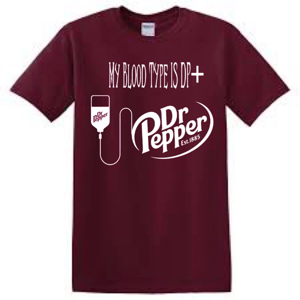 Soda Pop Dr. Pepper Funny T-shirt Graphic Tee - My Blood Type is DP+ IV Tube Unisex T-shirt, Sweatshirt, Hoodie, Long Sleeve Tee - T-Shirt, Sweatshirt, Hoodie