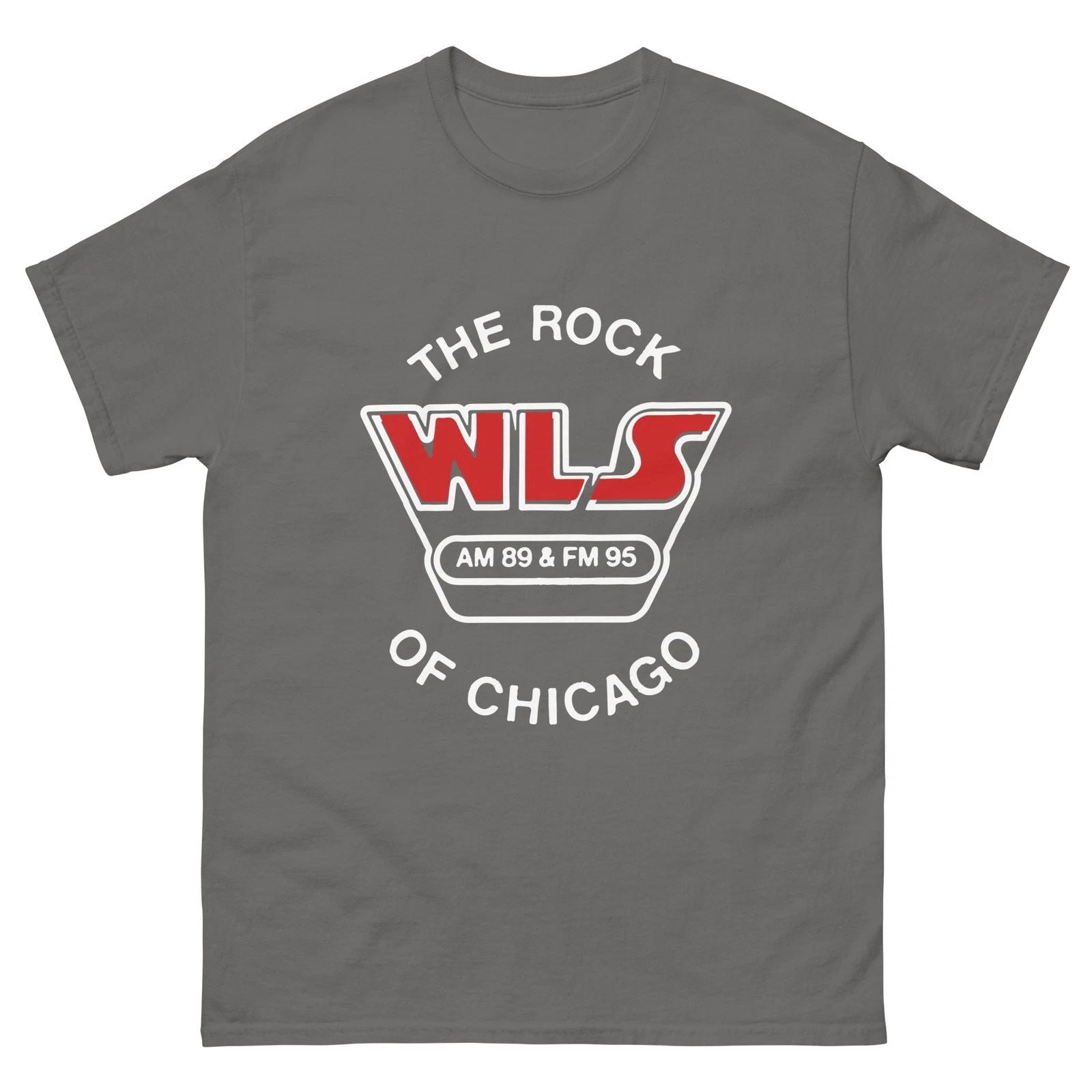WLS Music Radio Chicago charcoal gray Shirt t-shirt Unisex classic tee Unisex T-shirt, Sweatshirt, Hoodie, Long Sleeve Tee - T-Shirt, Sweatshirt, Hoodie