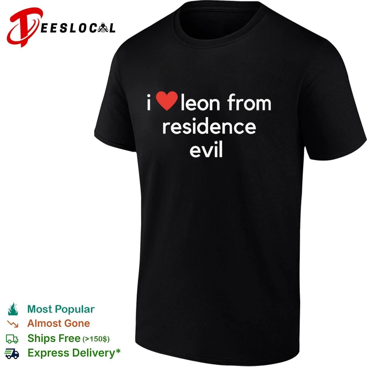 I Love Leon from Residence Evil Video Game T-shirt Unisex T-shirt, Sweatshirt, Hoodie, Long Sleeve Tee - T-Shirt, Sweatshirt, Hoodie