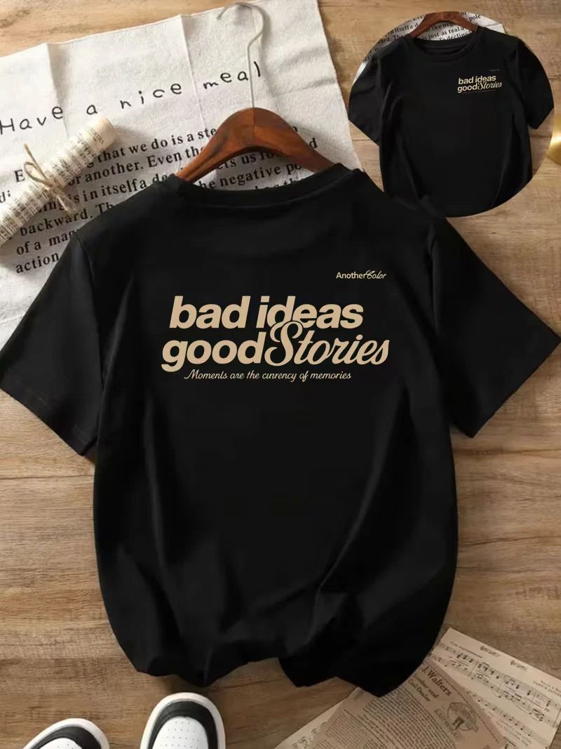 Trendy Men's Short Sleeve Tee "Bad Ideas, Good Stories" for Summer T-Shirt Unisex T-shirt, Sweatshirt, Hoodie, Long Sleeve Tee - T-Shirt, Sweatshirt, Hoodie