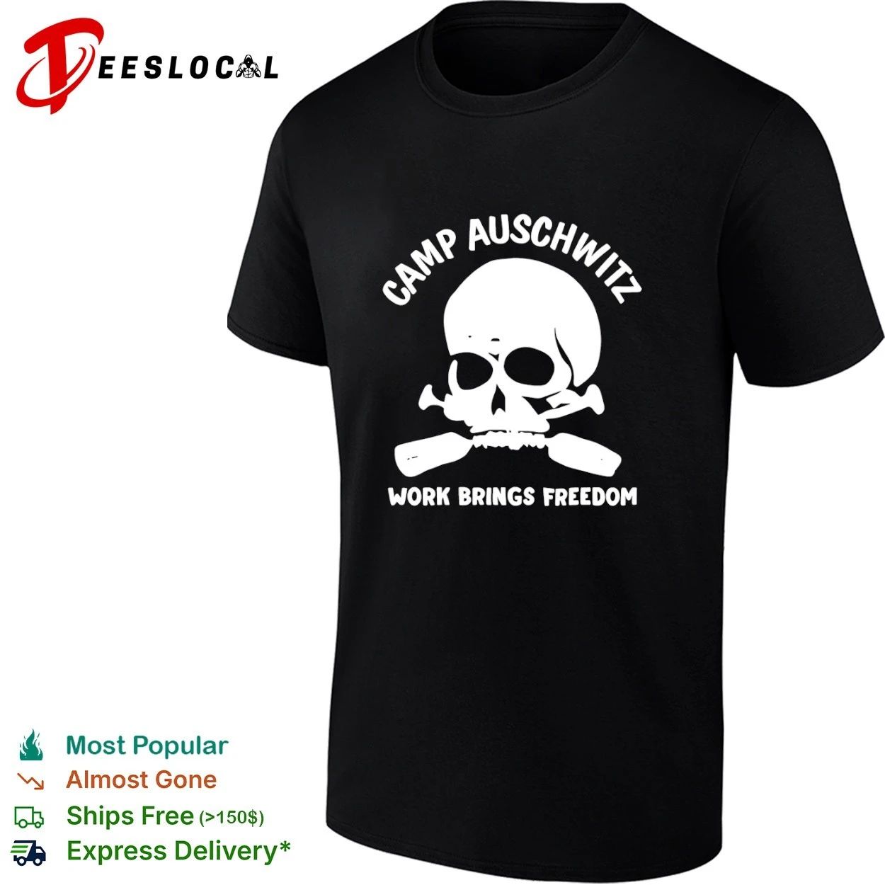 Camp Auschwitz Work Brings Freedom History T-shirt Unisex T-shirt, Sweatshirt, Hoodie, Long Sleeve Tee - T-Shirt, Sweatshirt, Hoodie