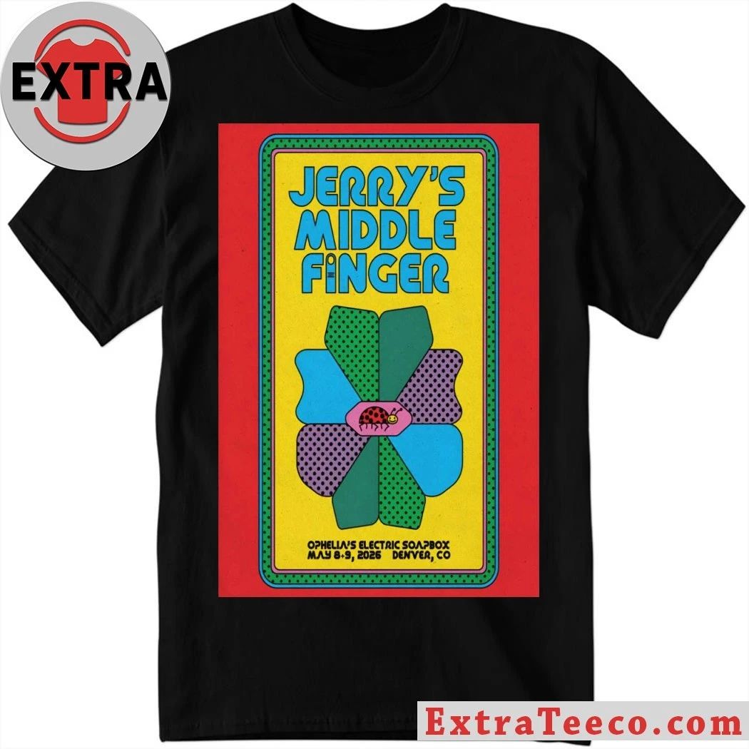 Jerrys Middle Finger Tour Denver CO May 8-9 2026 Poster Shirt Unisex T-shirt, Sweatshirt, Hoodie, Long Sleeve Tee - T-Shirt, Sweatshirt, Hoodie