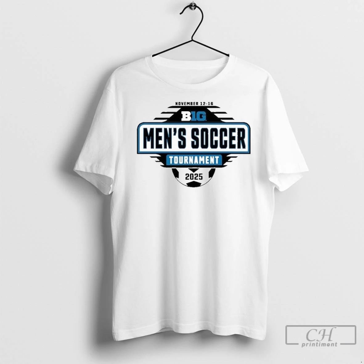 Premium 2025 Big Ten Mens Soccer Tournament Unisex T-shirt, Sweatshirt, Hoodie, Long Sleeve Tee - T-Shirt, Sweatshirt, Hoodie