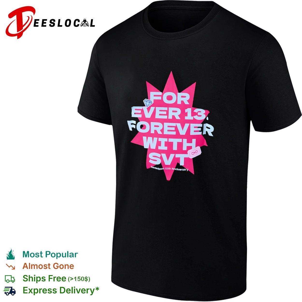 For Ever 13 Forever With SVT Seventeen 11th Anniversary T-shirt Unisex T-shirt, Sweatshirt, Hoodie, Long Sleeve Tee - T-Shirt, Sweatshirt, Hoodie