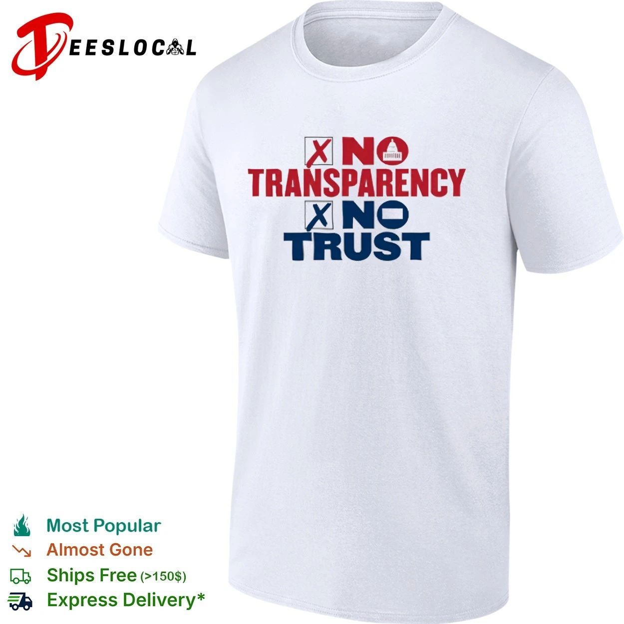 No Transparency No Trust government accountability T-shirt Unisex T-shirt, Sweatshirt, Hoodie, Long Sleeve Tee - T-Shirt, Sweatshirt, Hoodie