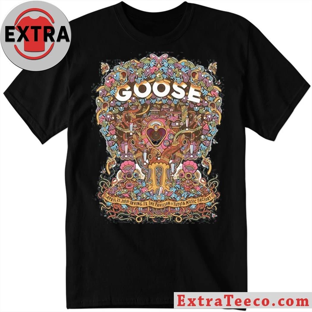 Goose In Irving TX On April 25 2026 Tour Shirt Unisex T-shirt, Sweatshirt, Hoodie, Long Sleeve Tee - T-Shirt, Sweatshirt, Hoodie