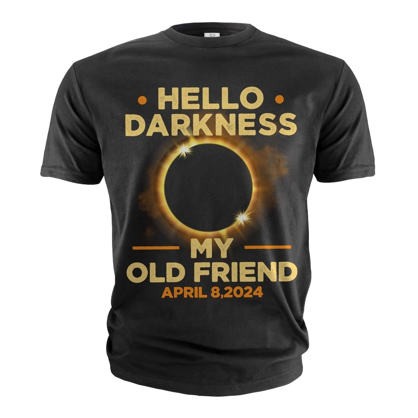 Total solar eclipse of 2024 Tshirt Hello Darkness once Twice in a lifetime shirt Unisex T-shirt, Sweatshirt, Hoodie, Long Sleeve Tee - T-Shirt, Sweatshirt, Hoodie