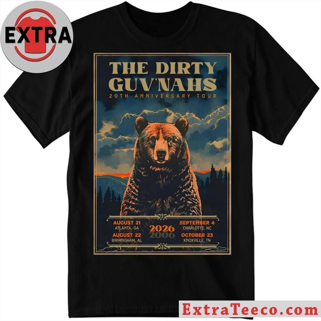 The Dirty Guvnahs 2026 20th Anniversary Tour Poster Shirt Unisex T-shirt, Sweatshirt, Hoodie, Long Sleeve Tee - T-Shirt, Sweatshirt, Hoodie