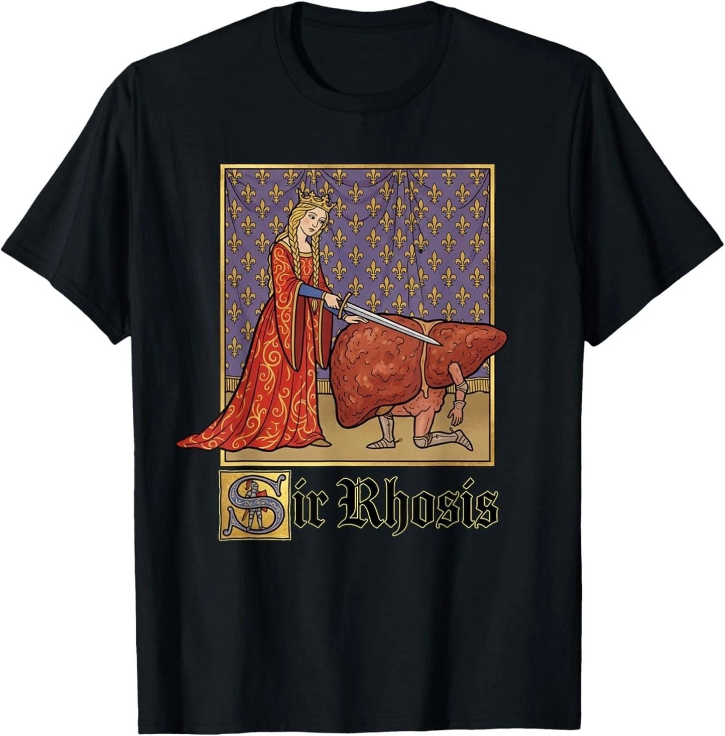 Sir Rhosis Medieval Pun Meme Funny Liver Drunk T-Shirt unisex T-Shirt Unisex T-shirt, Sweatshirt, Hoodie, Long Sleeve Tee - T-Shirt, Sweatshirt, Hoodie