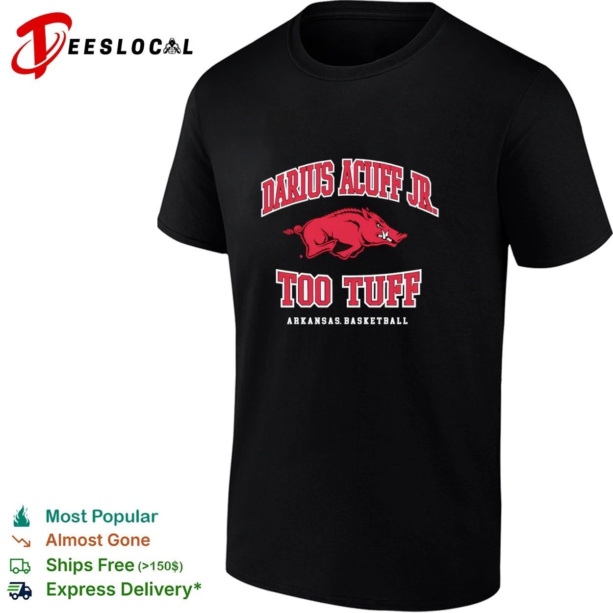 Darius Acuff Jr Too Tuff Arkansas Basketball T-shirt Unisex T-shirt, Sweatshirt, Hoodie, Long Sleeve Tee - T-Shirt, Sweatshirt, Hoodie