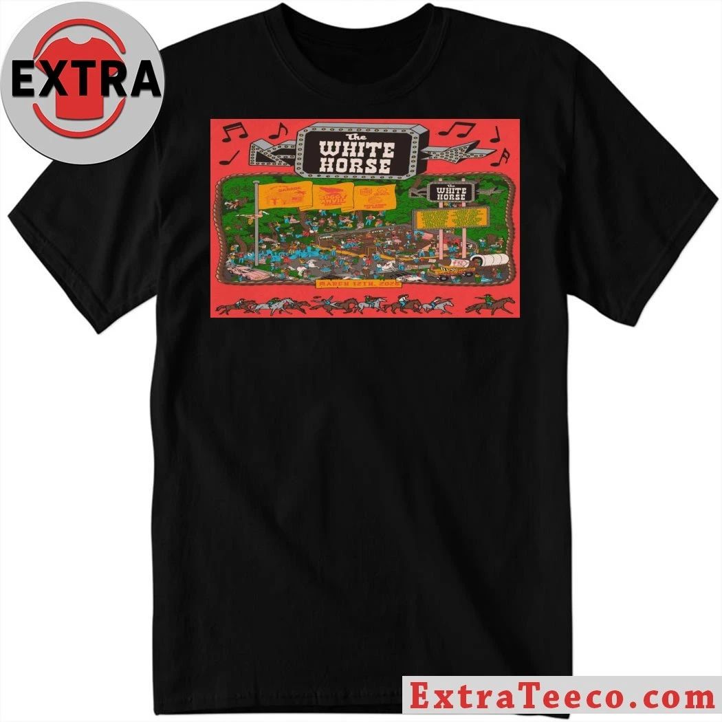 The White Horse Honky Tonk Mar 12 2026 Poster Soggy Anvil Records Shirt Unisex T-shirt, Sweatshirt, Hoodie, Long Sleeve Tee - T-Shirt, Sweatshirt, Hoodie