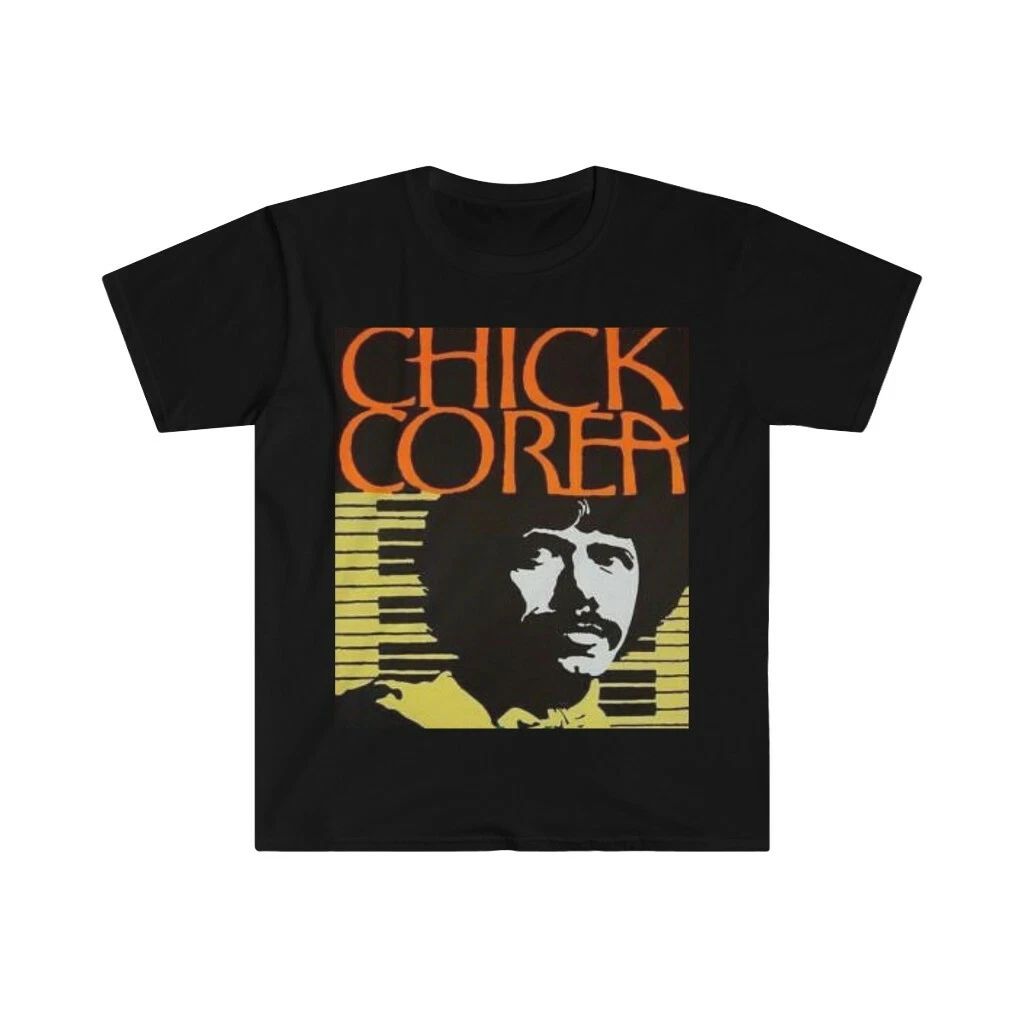 Men's & Women's Soft Cotton T-Shirt. Chick Corea Unisex T-shirt, Sweatshirt, Hoodie, Long Sleeve Tee - T-Shirt, Sweatshirt, Hoodie
