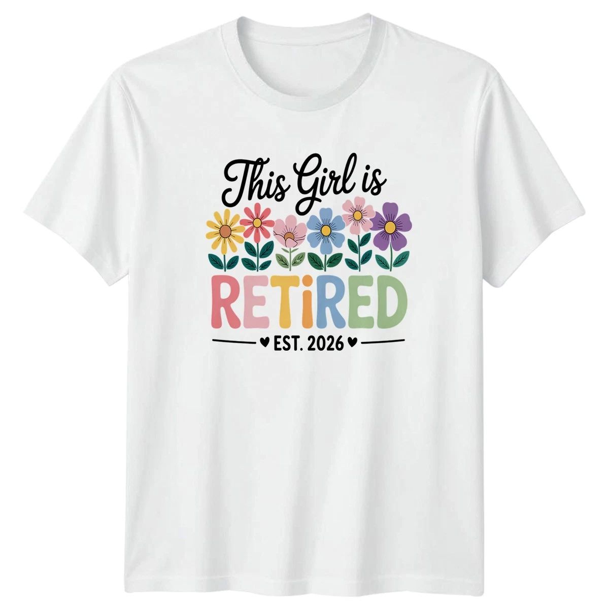 This Girl Is Retired Womens T-Shirt Retirement Gift For Her Unisex T-shirt, Sweatshirt, Hoodie, Long Sleeve Tee - T-Shirt, Sweatshirt, Hoodie