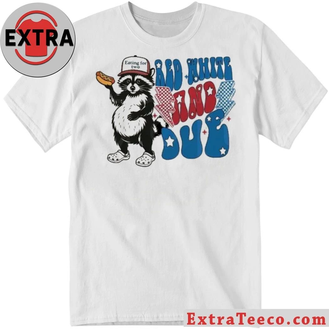 Red White and Due 4th of July Pregnancy T-Shirt Unisex T-shirt, Sweatshirt, Hoodie, Long Sleeve Tee - T-Shirt, Sweatshirt, Hoodie