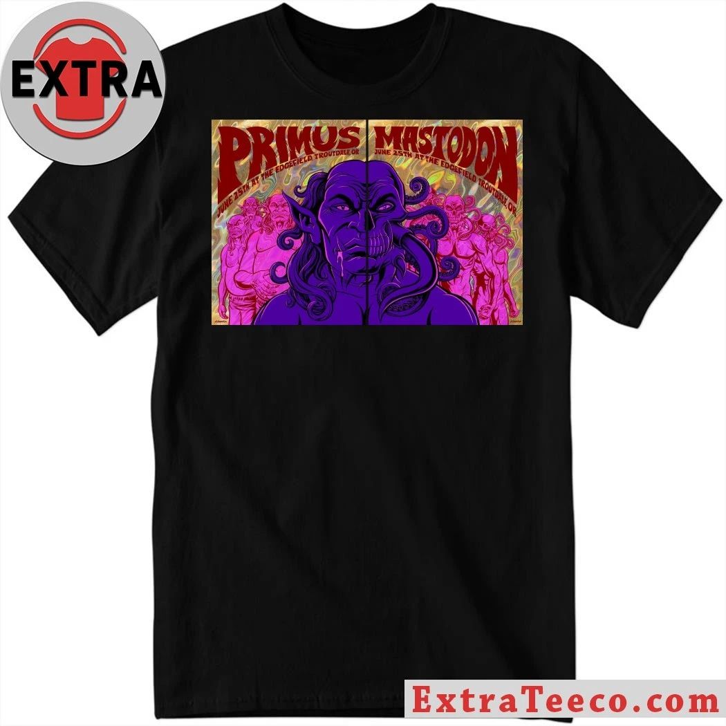 Poster promoting the music event by the bands Primus and Mastodon, June 25th, Edgefield, Troutdale, Oregon, USA T-Shirt - T-Shirt, Sweatshirt, Hoodie