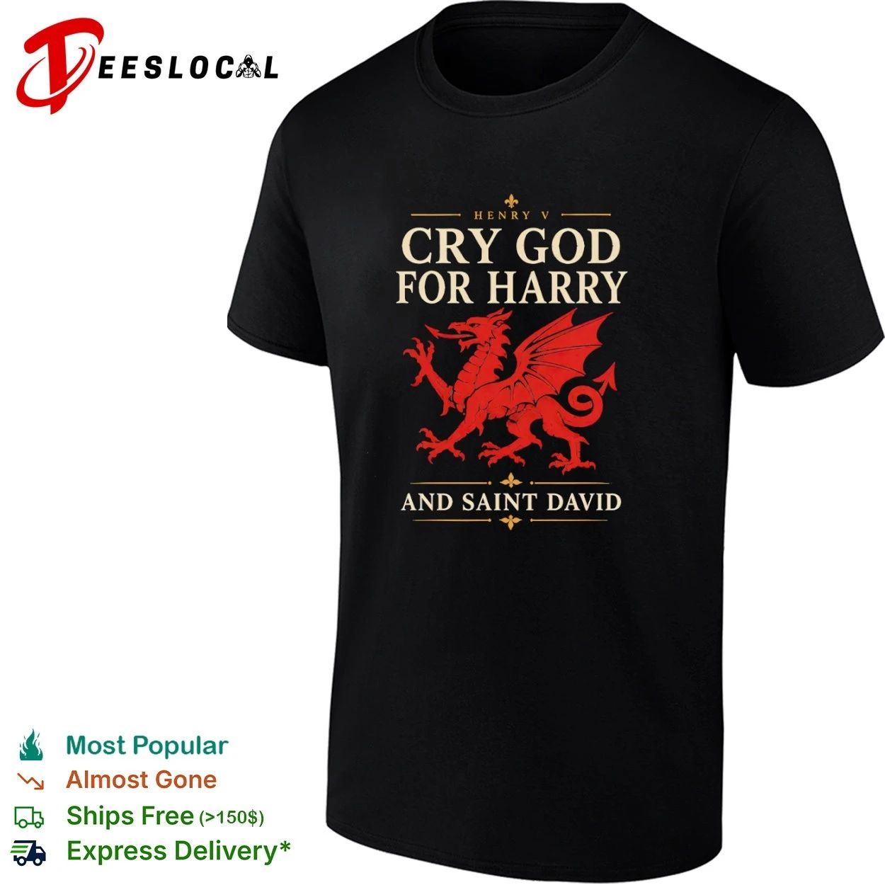Henry V Cry God for Harry and Saint David T-shirt Unisex T-shirt, Sweatshirt, Hoodie, Long Sleeve Tee - T-Shirt, Sweatshirt, Hoodie