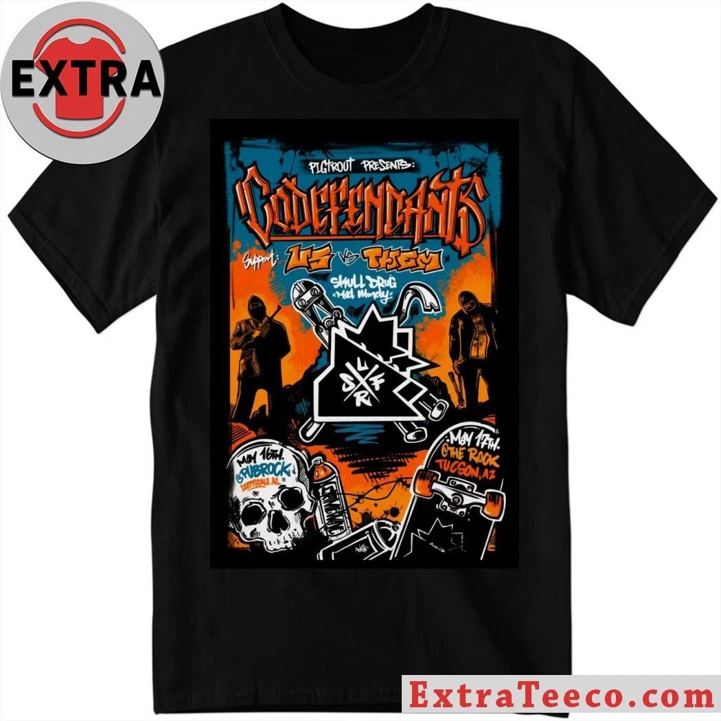 Codefendants Arizona Shows May 16-17 2026 Poster Shirt Unisex T-shirt, Sweatshirt, Hoodie, Long Sleeve Tee - T-Shirt, Sweatshirt, Hoodie