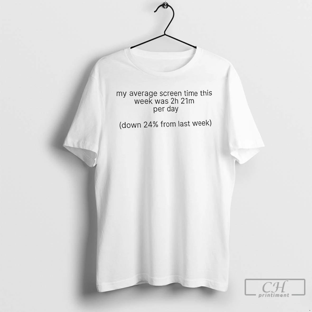 Premium My Average Screen Time This Week Was 2h 21m Per Day T Shirts Unisex T-shirt, Sweatshirt, Hoodie, Long Sleeve Tee - T-Shirt, Sweatshirt, Hoodie